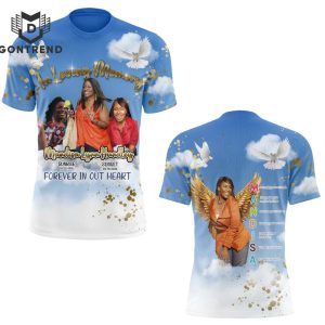 In Loving Memorey Mandisa Lynn Hundley Forever In Out Heart Design 3D T-Shirt