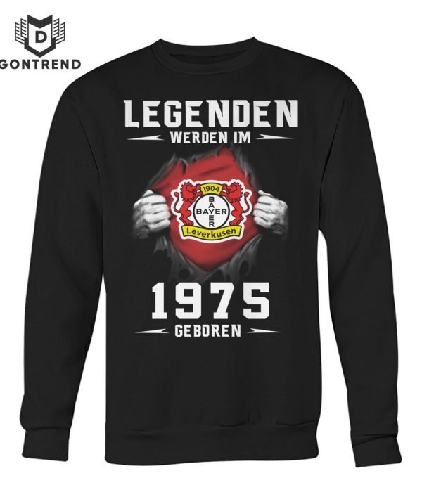 Bayer 04 Leverkuse Legendden Werden Im 1975 Geboren T-Shirt