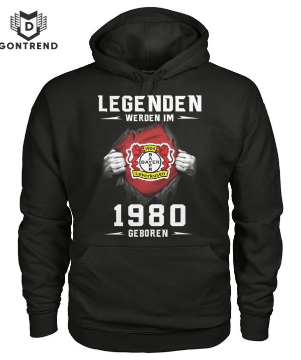 Bayer 04 Leverkuse Legendden Werden Im 1980 Geboren T-Shirt