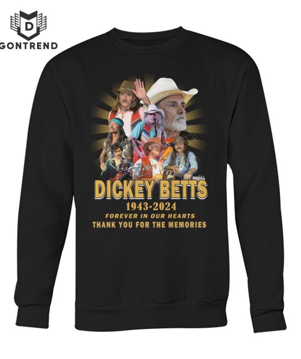 Dickey Betts 1943-2024 Forever In Our Hearts Thank You For The Memories T-Shirt