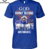 God First Family Second The Atlanta Braves Unisex T-Shirt