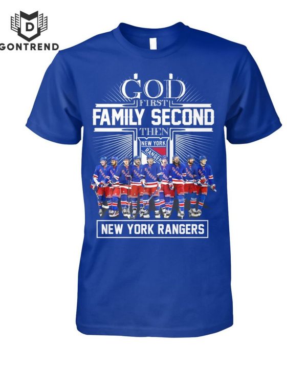 God First Family Second The New York Rangers T-Shirt