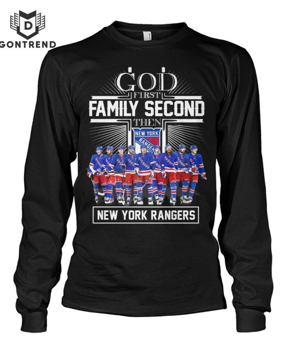 God First Family Second The New York Rangers T-Shirt