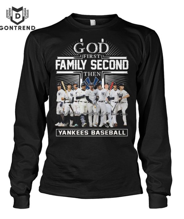 God First Family Second The New York Yankees T-Shirt