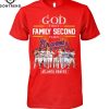 God First Family Second Then Boston Celtics T-Shirt