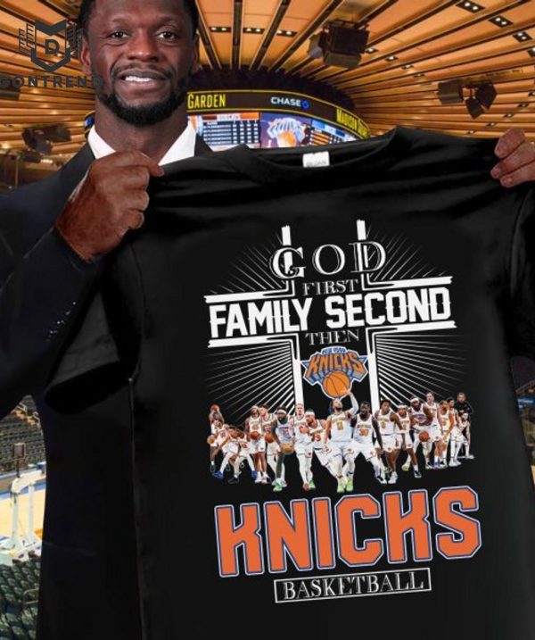 God First Family Second Then New York Knicks Basketball Unisex T-Shirt