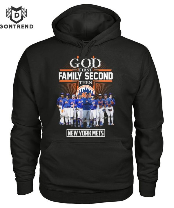 God First Family Second Then New York Mets T-Shirt