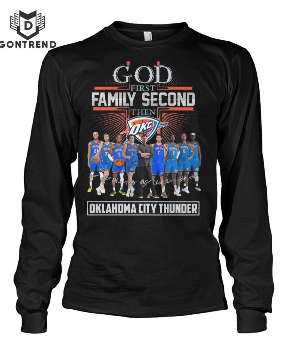 God First Family Second Then Oklahoma City Thunder Unisex T-Shirt