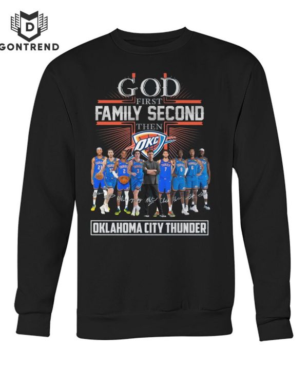 God First Family Second Then Oklahoma City Thunder Unisex T-Shirt