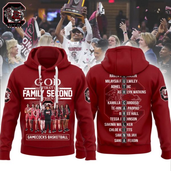 God First Family Second Then South Carolina Gamecocks Hoodie