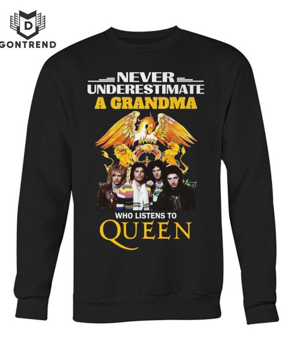 Never Underestimate A Grandma Who Listens To Queen T-Shirt