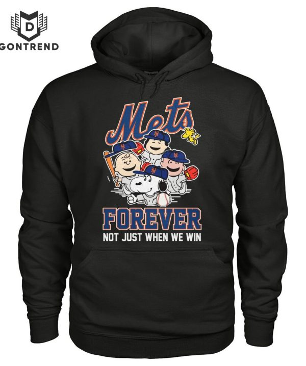 New York Mets Forever Not Just When Whe Win T-Shirt