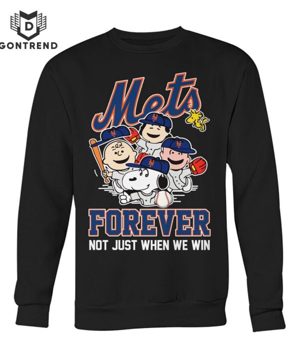 New York Mets Snoopy Forever Not Just When We Win T-Shirt