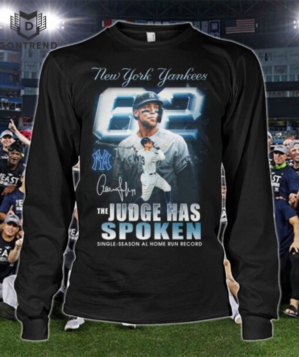 New York Yankees The Judge Has Spoken Single – Season Al Home Run Record Signature T-Shirt