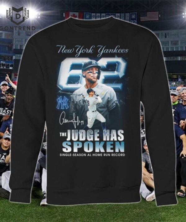 New York Yankees The Judge Has Spoken Single – Season Al Home Run Record Signature T-Shirt