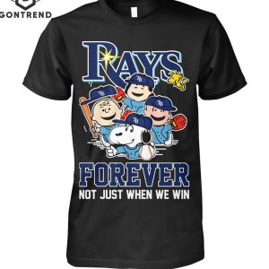 Tampa Bay Rays Snoopy Forever Not Just When We Win T-Shirt