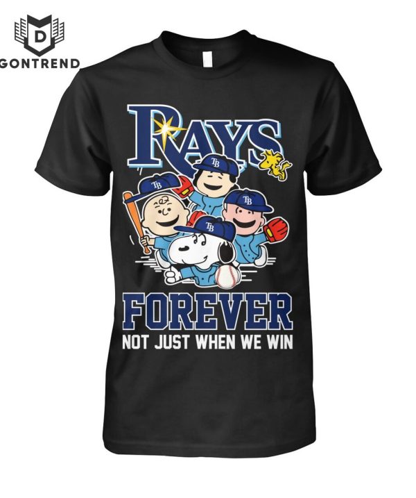 Tampa Bay Rays Snoopy Forever Not Just When We Win T-Shirt