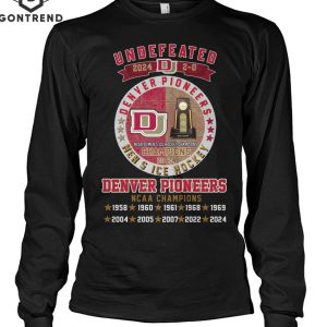 Undefeated 2024 Denver Pioneers NCAA Champions T-Shirt