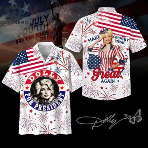 Dolly For President Make Country Music Great Again Hawaiian Shirt