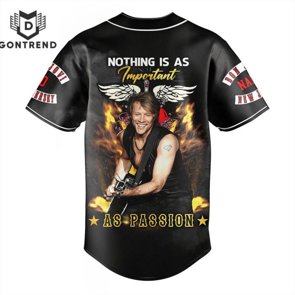 Bon Jovi Nothing Is As Important As Passion Baseball Jersey