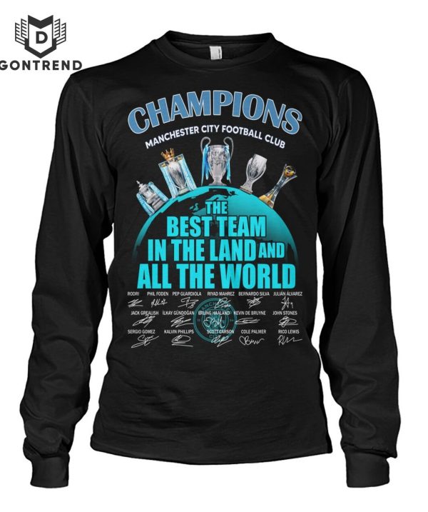 Champions Manchester City Football Club The Best Team In The Land And All The World Signature Unisex T-Shirt