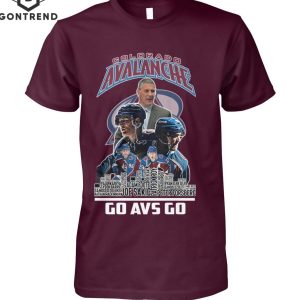 Colorado Avalanche Go Avs Go Unisex T-Shirt