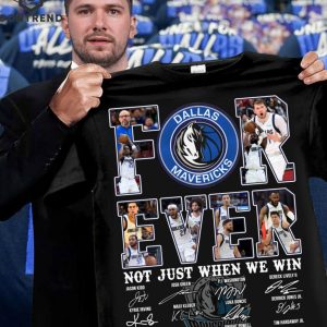 Dallas Mavericks Not Just When We Win Siganture Unisex T-Shirt