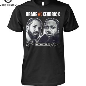 Drake Vs Kendrick Hip Battle Signature Unisex T-Shirt