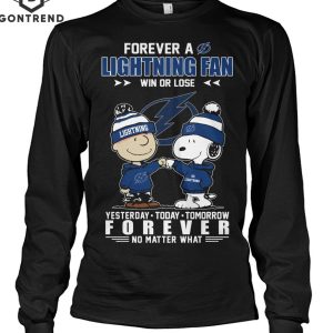 Forever A Tampa Bay Lightning Fan Win Or Lose Yesterday – Today – Tomorrow Forever No Matter What Unisex T-Shirt