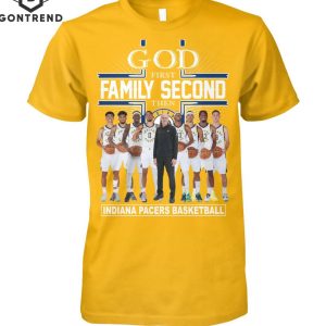 God First FamilySecond Then Indiana Pacers Basketball Unisex T-Shirt