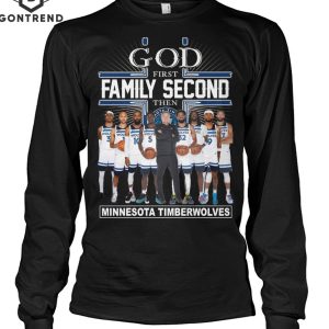 God First FamilySecond Then Minnesota Timberwolves Unisex T-Shirt