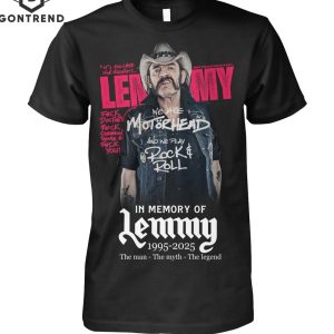 Thank You For Your Music & The Memories 1945-2015 Lemmy Signature Unisex T-Shirt