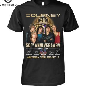 Journey 50th Anniversary 1974-2024 Signature Anyway You Want It Unisex T-Shirt