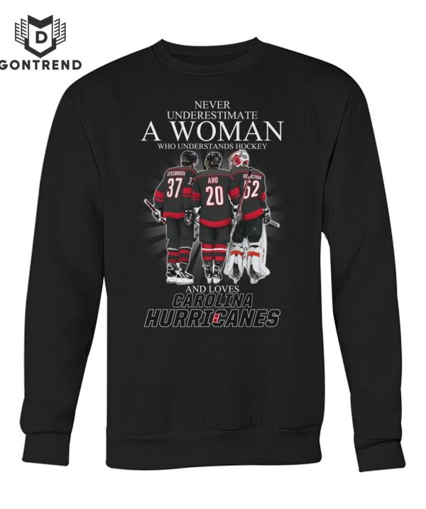 Never Underestimate A Woman Who Understands Hockey And Loves Carolina Hurricanes Unisex T-Shirt