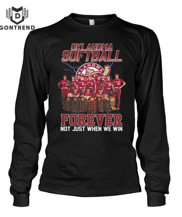 Oklahoma Sooners Softball Forever Not Just When We Win Unisex T-Shirt