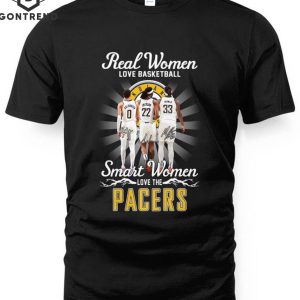 Real Women Love Basketball Smart Women Love The Indiana Pacers Unisex T-Shirt