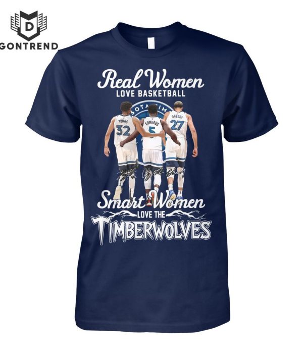 Real Women Love Basketball Smart Women Love The Minnesota Timberwolves Unisex T-Shirt