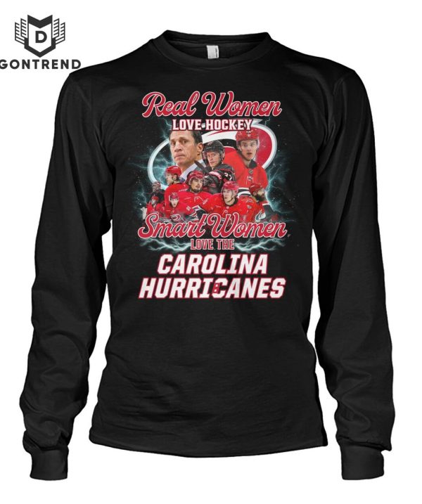 Real Women Love Hockey Smart Women Love The Carolina Hurricanes Unisex T-Shirt