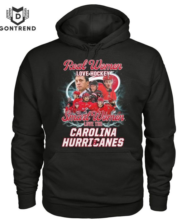 Real Women Love Hockey Smart Women Love The Carolina Hurricanes Unisex T-Shirt