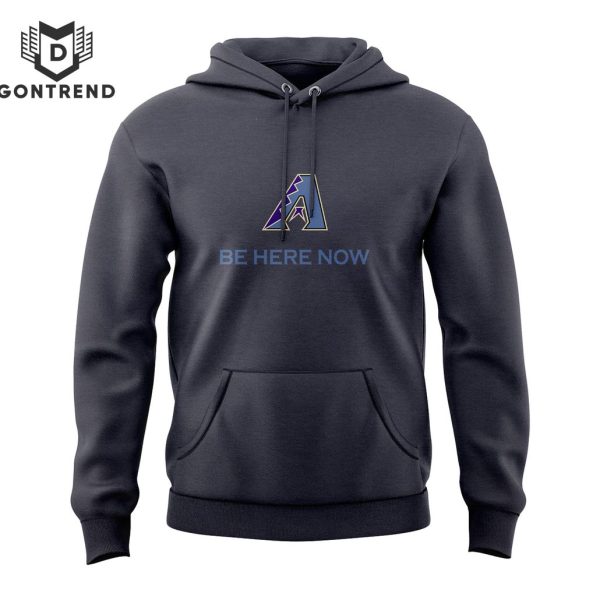 Special Arizona Diamondbacks Be Here Now Black Hoodie