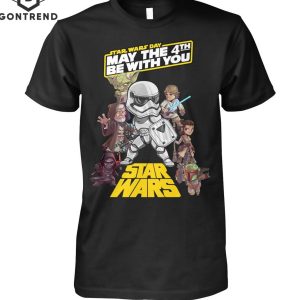 Star Wars Day May The 4th Be With You Design Unisex T-Shirt