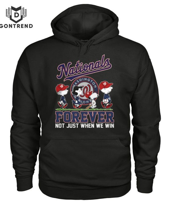 Washington Nationals Forever Not Just When We Win Unisex T-Shirt