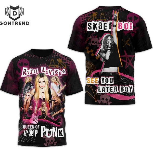 Avril Lavigne Queen Of Pop Punk – See You Later Boy Design 3D T-Shirt