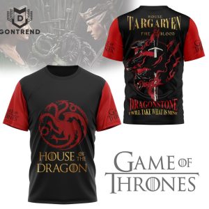 House Of The Dragon I Will Take What Is Mine 3D T-Shirt