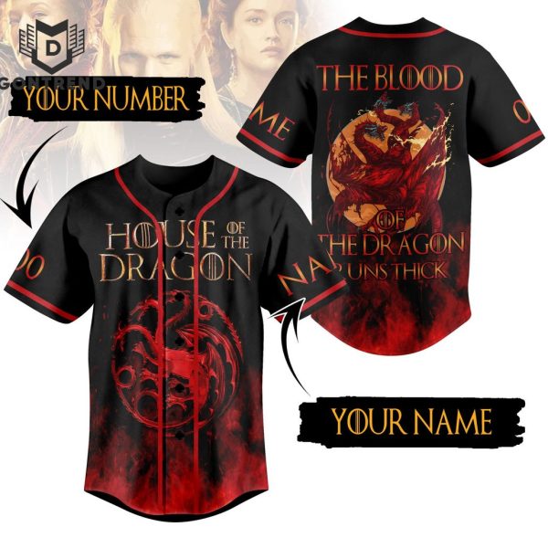 House Of The Dragons The Blood Of The Dragon Runs Thick Baseball Jersey