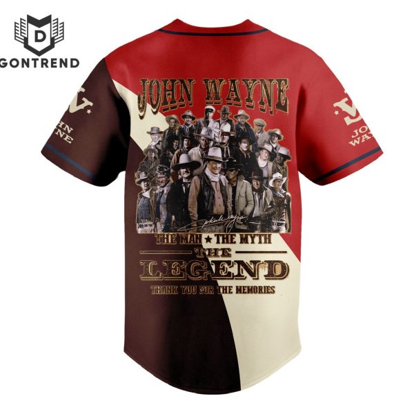 John Wayne The Man – The Myth – The Legend Thank You For The Memories Baseball Jersey