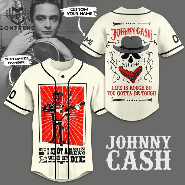 Johnny Cash – Life Is Rough So You Gotta Be Tough Baseball Jersey