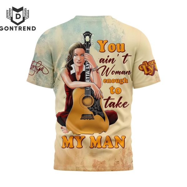 Loretta Lynn You Aint Woman Enough 3D T-Shirt