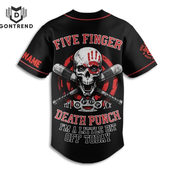 Personalized Five Finger Death Punch Im A Little Bit Off Today Baseball Jersey