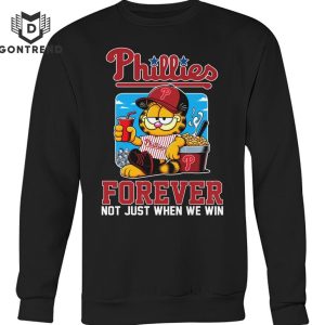 Philadelphia Phillies Forever Not Just When We Win Unisex T-Shirt